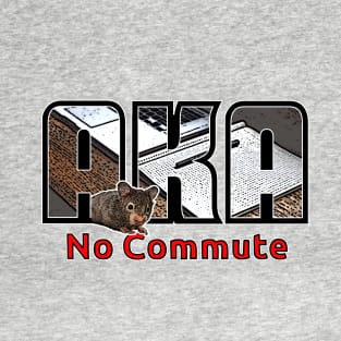 Say No to Commuting T-Shirt